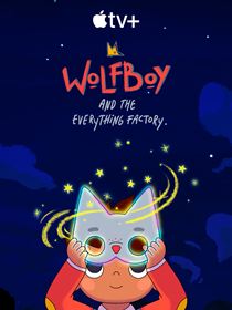 Wolfboy et la fabrique de l'étrange saison 2